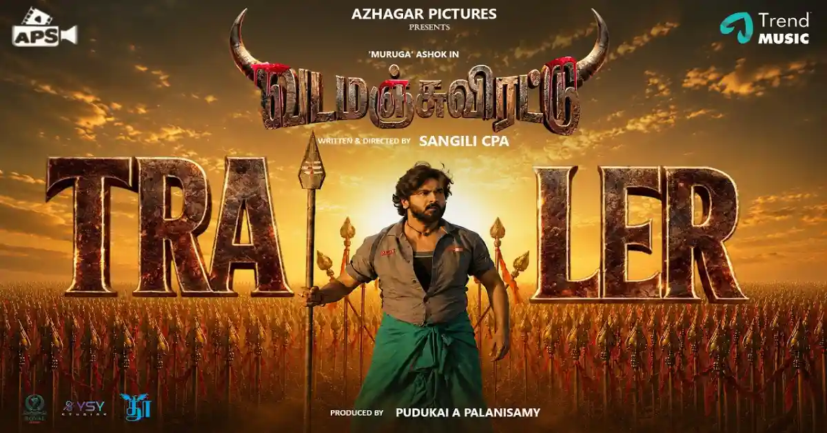 Vadamanjuviratu Trailer Review