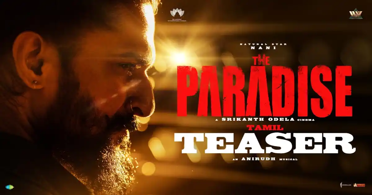 The Paradise Tamil Teaser review